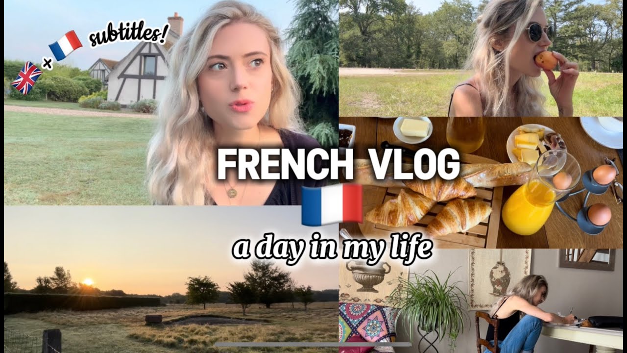 FRENCH Vlog (French & English subtitles) - A Day in my Life in the French countryside 🇫🇷
