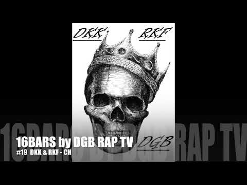 16BARS by DGB RAP TV #19 DKK & RKF - CH