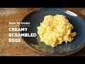 How to Make Creamy Scrambled Eggs | Yummy Ph