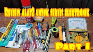 Download lagu Alat yang saya gunakan untuk servis elektronik dan apa saja yang wajib dimiliki oleh pemula part 1 mp3