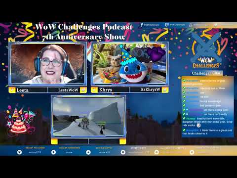 WoW Challenges Podcast - Ep.307 - 7 Years Making Your Mark