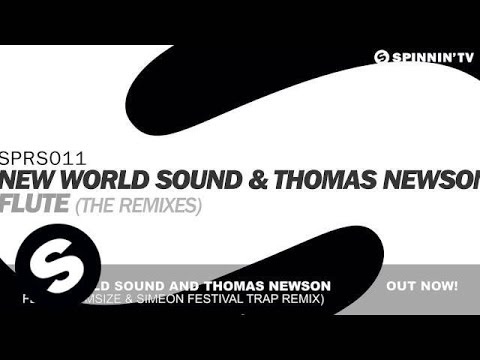 New World Sound & Thomas Newson - Flute (Tomsize & Simeon Festival Trap Remix)