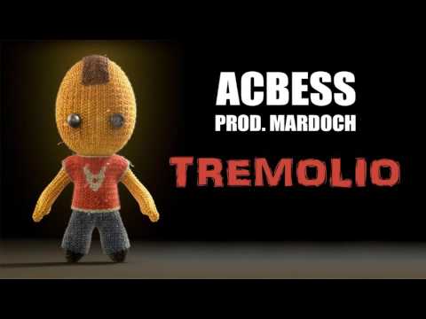 Acbess - Tremolio (Prod. Mardoch)