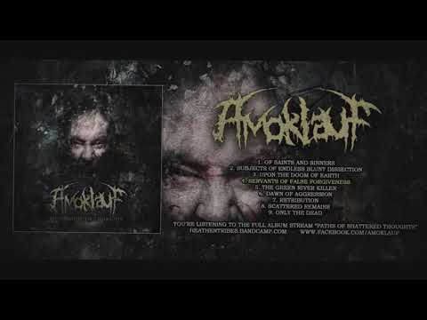 AMOKLAUF - PATHS OF SHATTERED THOUGHTS (OFFICIAL ALBUM STREAM 2020)