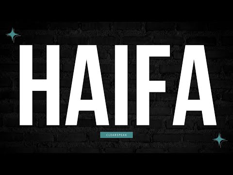 How to Pronounce Haifa in English