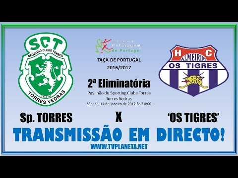 Transmissão HP: SPORTING TORRES x 'OS TIGRES' - Taça de Portugal FPP  - 2016/17
