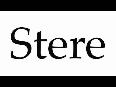 How to Pronounce Stere