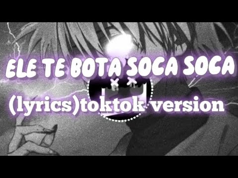 MC Mazzie - ele te bota soca soca (lyrics) tik tok version