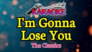 Download lagu I'm Gonna Lose You||the Classics|| Male key || 1: D mp3 Download lagu I'm Gonna Lose You||the Classics|| Male key || 1: D mp3