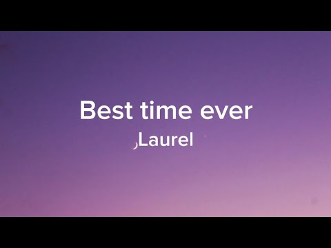 Laurel - Best Night Ever [lyrics]