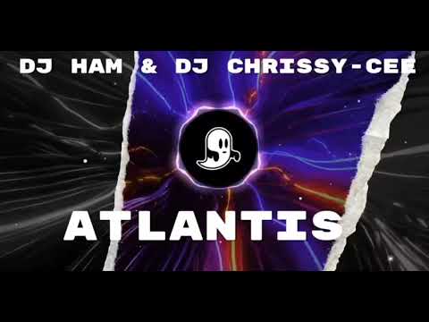 Dj Ham & Dj Chrissy Cee (Atlantis)