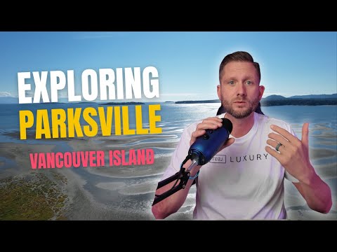 Neighbourhood Spotlight - Exploring Parksville on Vancouver Island