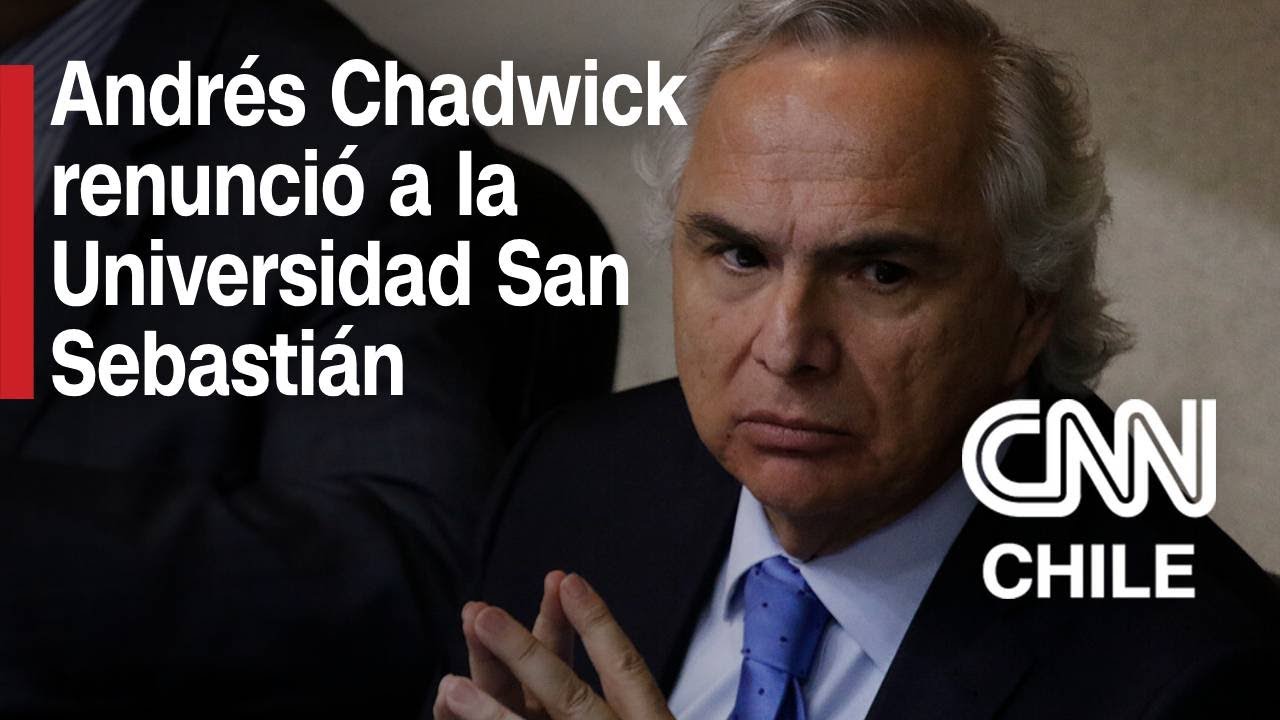 Chadwick deja presidencia del directorio de la U. San Sebastián: Esto dijo