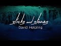 Sticks And Stones David Helpling