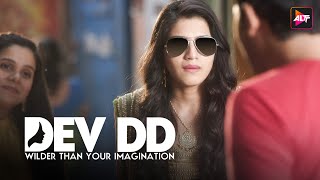 Devika DD Naam Hai | Dev DD | Season 1 | Sanjay Suri, Aasheema Vardhan | Watch Now!