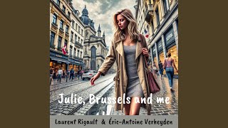 Julie, Brussels and me