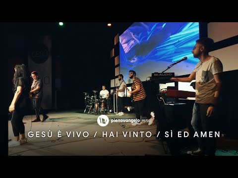 Pieno Vangelo Music - GESÙ È VIVO / HAI VINTO / SÌ ED AMEN