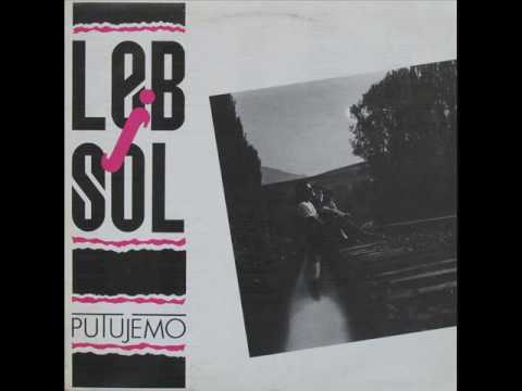 ISTOK-ZAPAD (TELEPATSKI) - LEB I SOL (1989)