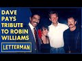 David Letterman Remembers Robin Williams - YouTube