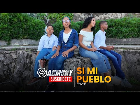 Si mi Pueblo ●Video  Cover Oficial ● Harmony