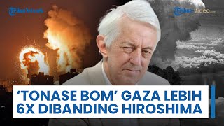 Ada Potensi Perang Dunia III? Tonase Bom yang Dijatuhkan di Gaza 6 Kali Lebihi Tonase Bom Hiroshima