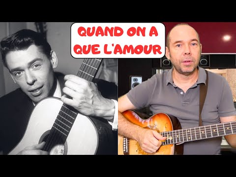 TUTO GUITARE - QUAND ON A QUE L'AMOUR (Jacques Brel) avec tab