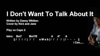 I Don't Want To Talk About It - Chords and Lyrics - Guitar Lesson
