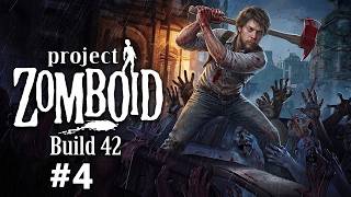 PROJECT ZOMBOID BUILD 42: SOBREVIVENDO AO APOCALIPSE ZUMBI! (EP. 4)