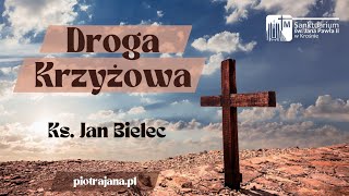 Droga Krzyżowa - ks. Jan Bielec, Sanktuarium św. Jana Pawła II w Krośnie