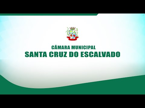 REUNIÃO ORDINÁRIA  DA CÂMARA MUNICIPAL DE SANTA CRUZ DO ESCALVADO - 09/09/2026