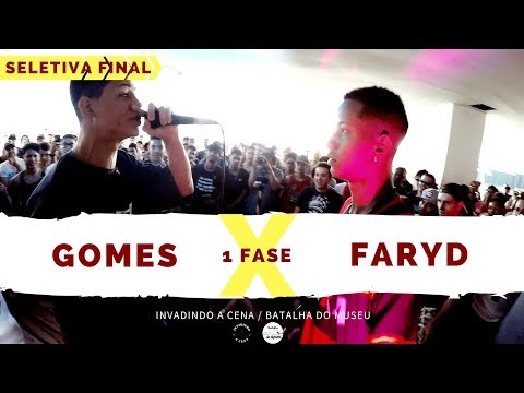 Gomes X Faryd - 1 Fase - Seletiva Final - Invadindo A Cena/Batalha Do Museu 2018