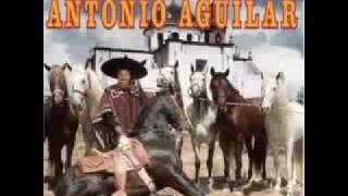 ANTONIO AGUILAR - EL PUENTE ROTO