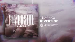Lana Del Rey - Riverside