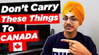 Do Not Carry These Things To Canada | Packing For Canada | Things Not To Carry To Canada