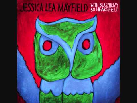 Jessica Lea Mayfield- We've Never Lied