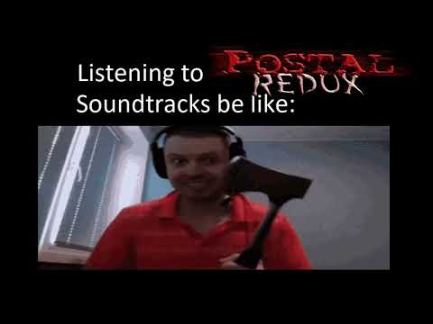 Listening to Postal series (even albums) Soundtracks be like: