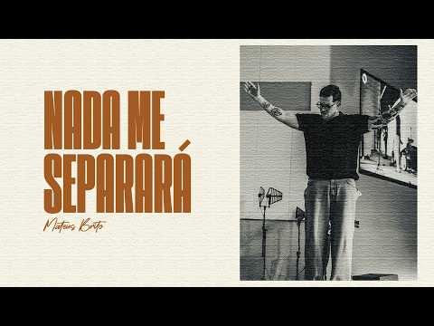 Nada Me Separará - Mateus Brito