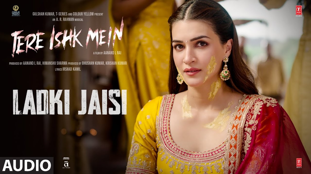 Ladki Jaisi Lyrics | Tere Ishk Mein | Sukhwinder Singh