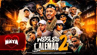SET WESLEY ALEMÃO 2- MC Lipi, Ryan SP, Paulin,Paiva,Kadu,Djonga,Hungria,Lele, Marks,Piedro,JVT