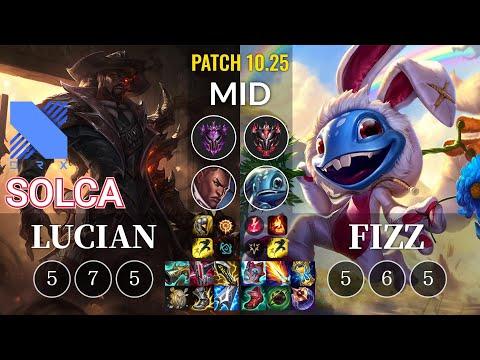 DRX SOLCA Lucian vs Fizz Mid - KR Patch 10.25