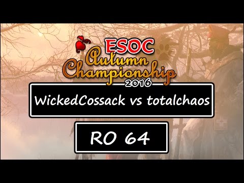 ESOC Autumn Tournament - RO64: WickedCossack vs totalchaos