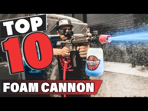 Best Foam Cannon In 2022 - Top 10 Foam Cannons Review