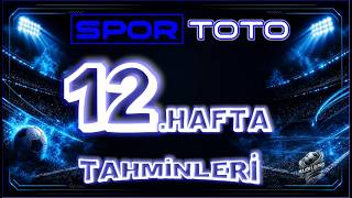 Spor Toto 12.Hafta Tahminleri | 24 Formül Kolonu | Majör Lig Pro Analizleri 🎯