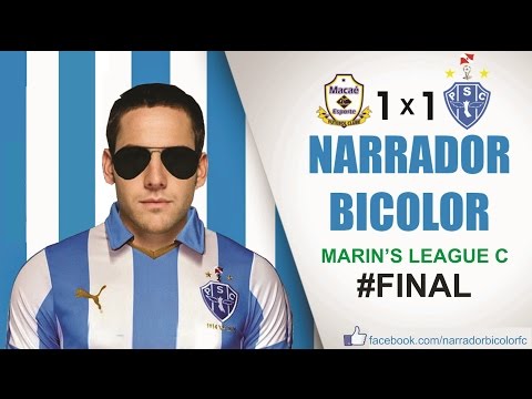 Narrador Bicolor - Macaé 1x1 Paysandu (Marin's League C - #Final)