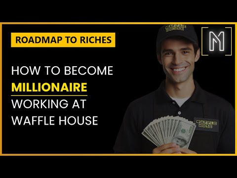 Roadmap to Riches: How to Become a Millionaire Working at Waffle House | Make $100k+ at Restaurants