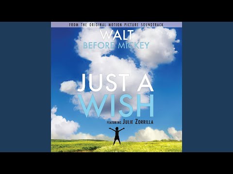 Just a Wish (From "Walt Before Mickey")