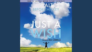Just a Wish (From &quot;Walt Before Mickey&quot;)