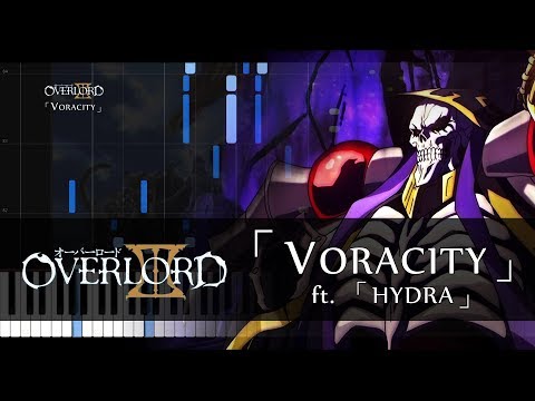 「VORACITY」- Overlord III OP ft. "HYDRA" (Piano Sheets/Synthesia) Video