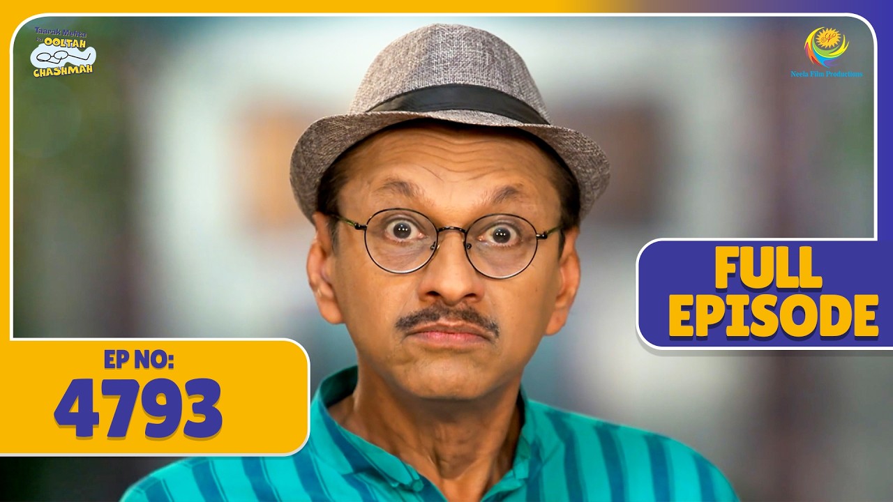FULL EPISODE 4793 - Popatlal Kyu Gusse Se Laal Hua Bhide Par ! | Taarak Mehta ka Ooltah Chasmah