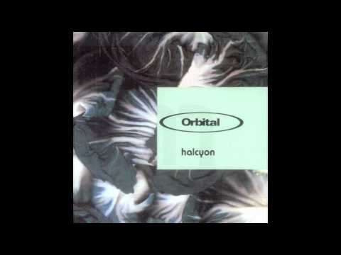 Orbital Halcyon - It is a Fine Day